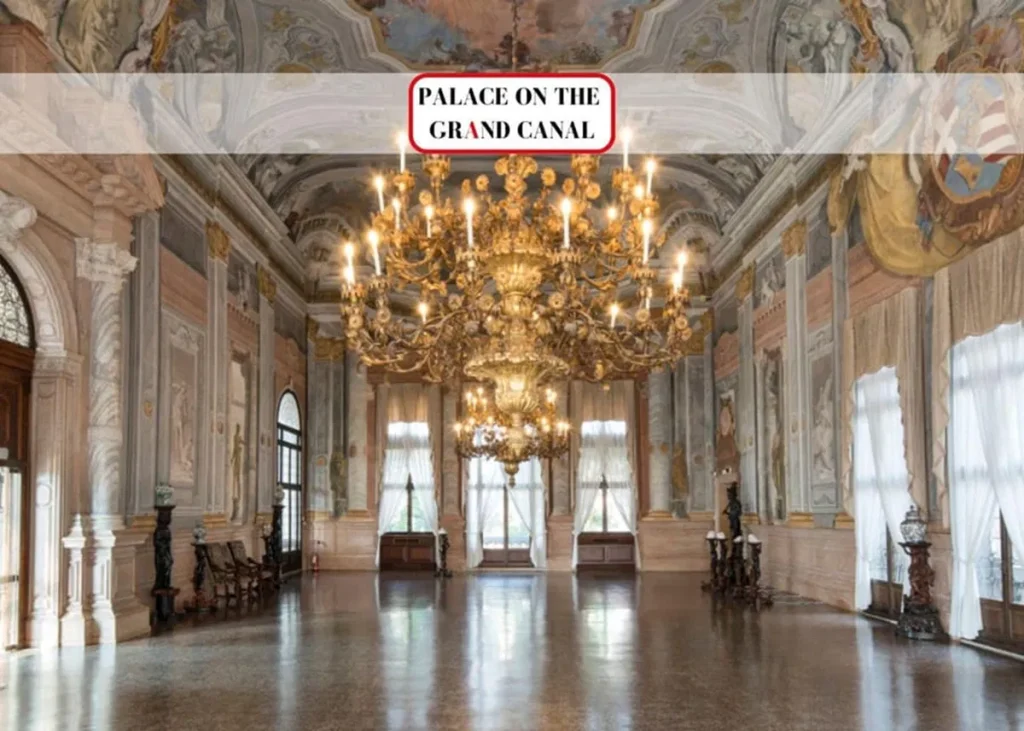 Lavish ballroom of an 18th-century palace on the Grand Canal in Venice, with ornate chandelier and frescoed ceiling
